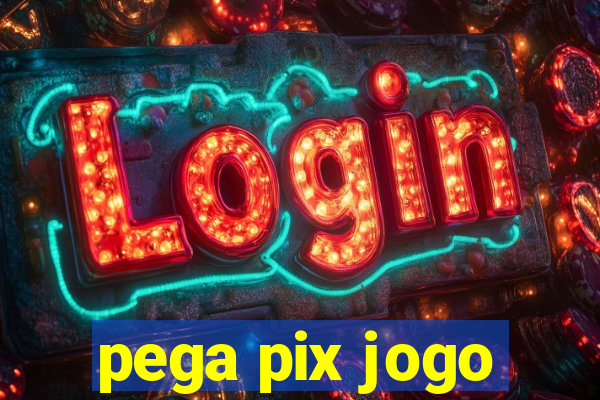 pega pix jogo